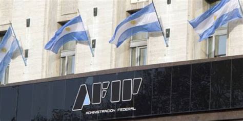 La Afip Extendió El Plazo Para Presentar Las Declaraciones Juradas De Ganancias Y Bienes