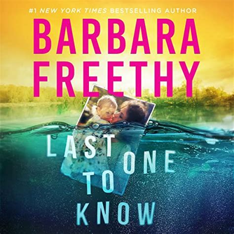 Amazon.com: Last One to Know (Audible Audio Edition): Barbara Freethy ...