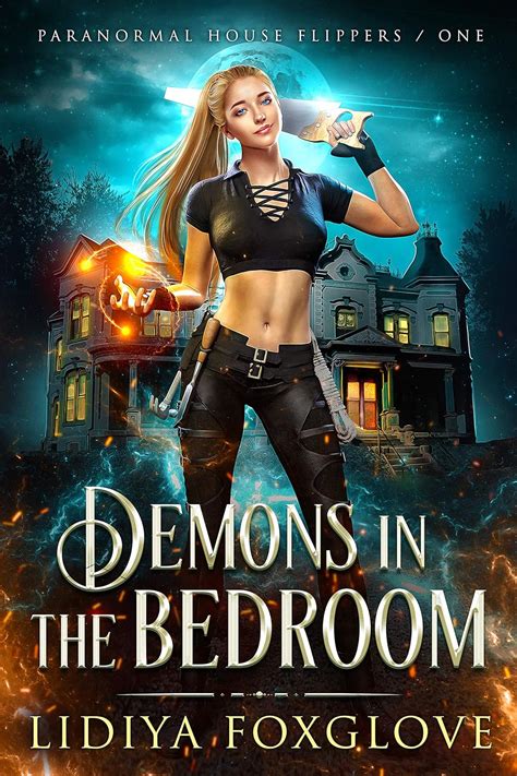 Demons In The Bedroom Paranormal House Flippers Book 1 Kindle