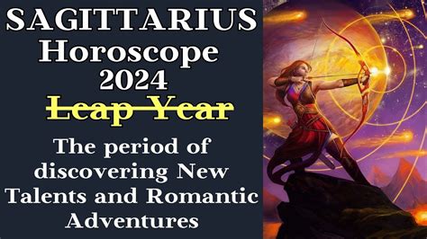 SAGITTARIUS HOROSCOPE FOR YOU 2024New Talents Romantic Adventures