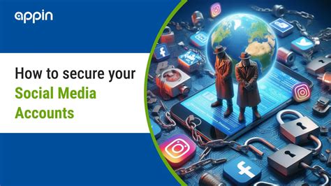 How To Secure Your Social Media Accounts