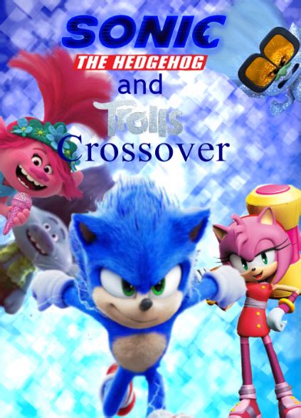 Sonic the Hedgehog and Trolls Crossover - Hello! welcome to a new story! - Wattpad