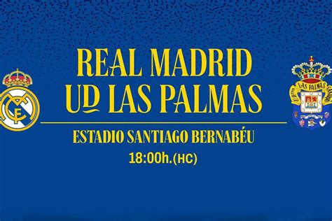 Las Entradas Para Real Madrid Ud Las Palmas A La Venta Desde Este