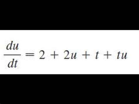 Solve The Differential Equation Du Dt 2 2u T Tu YouTube