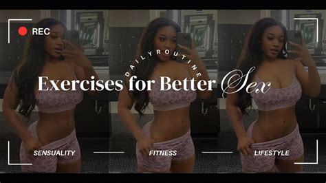 Exercises For Better Sex Full Workout Workout With Me Youtube