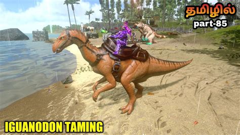 Ark Survival Evloved Ark Survival Gameplay Iguanodon Taming In