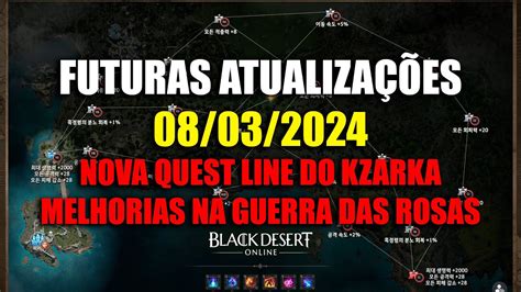 Nova Quest Do Kzarka E Melhoria Na Guerra Das Rosas Global 08 03