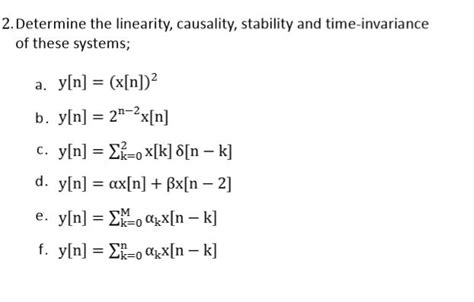 Solved Determine The Linearity Causality Stability And Chegg