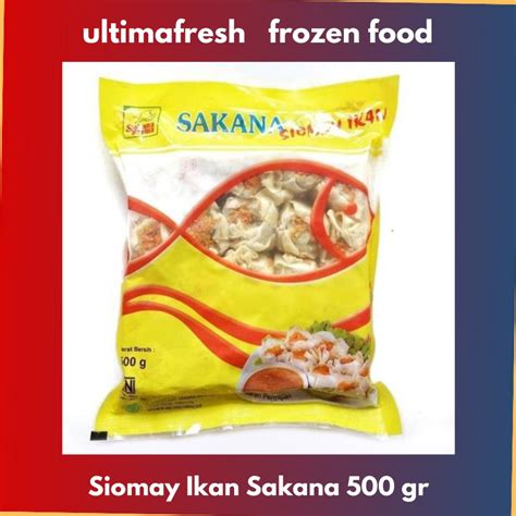 Jual Siomay Ikan Sakana 500 Gr FRESH FROZEN FOOD ENAK HALAL Shopee