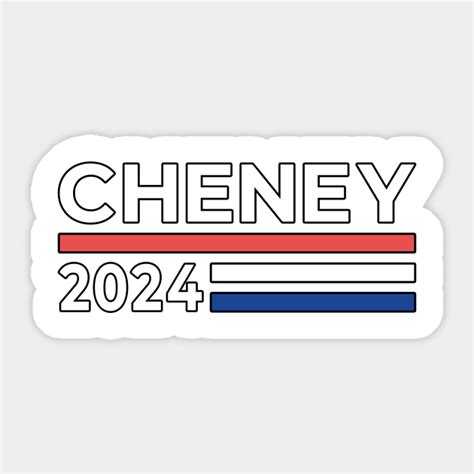 Liz Cheney for President - CHENEY 2024 - Cheney - Sticker | TeePublic