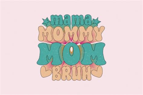 Mama Mommy Mom Bruh Graphic By Svgart · Creative Fabrica