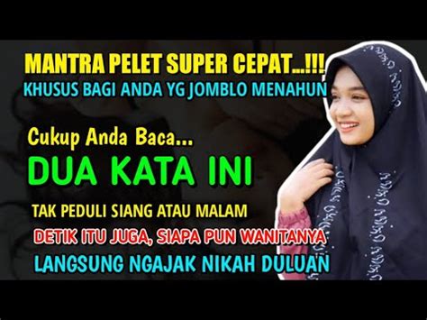 Mantra Pelet Super Cepat Cukup Baca Dua Kata Ini Detik Itu Juga