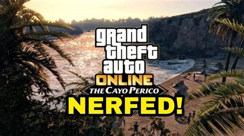 Cayo Perico Heist NERFED GTA Online YouTube