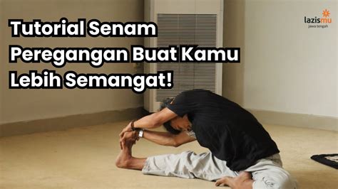 Tutorial Senam Peregangan Buat Kamu Lebih Semangat Youtube