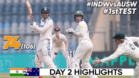 India Women Vs Australia Women St Test Cricket Match Day Highlights