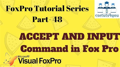 Fox Pro Tutorial Series Accept And Input Command In Fox Pro Youtube