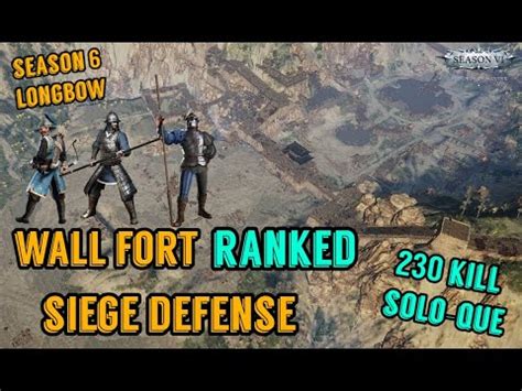 Conquerors Blade Ranked Wall Fort Siege Defense 230 Kill Solo