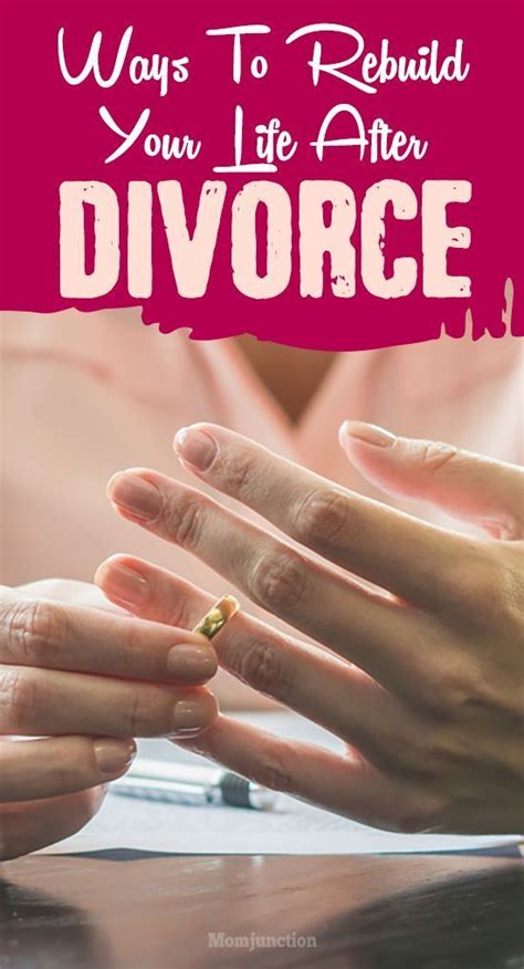 11 Effective Ways To Rebuild Your Life After Divorce After Divorce Divorce Getting Divorced