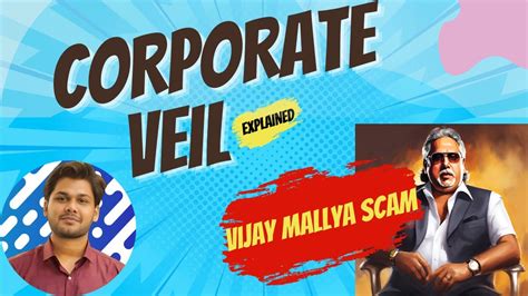 Corporate Veil Concept Vijay Mallya Scam PMLA YouTube