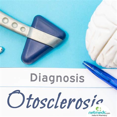 Otosclerosis – Causes, Symptoms and Treatment | Netmeds