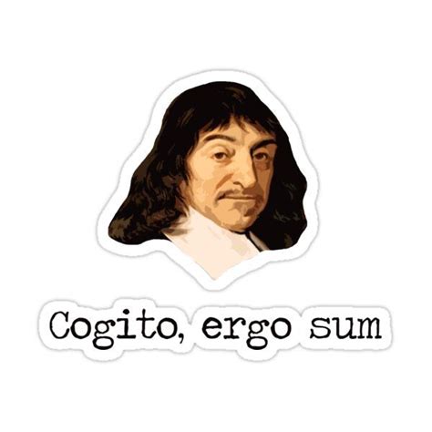 Cogito Ergo Sum Descartes Sticker For Sale By Epistemomania