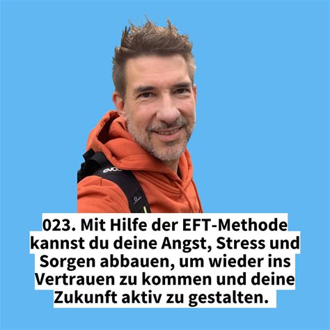 023 Mit Hilfe Der EFT Methode Kannst Du Deine Angst Stress Und Sorgen