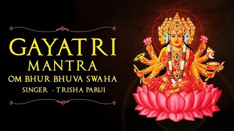 Famous Powerful Gayatri Mantra 108 Times Om Bhur Bhuva Swaha