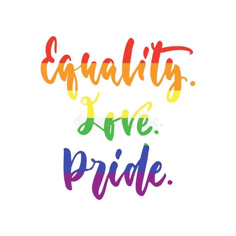 Equality Love Pride Lgbt Slogan In Rainbow Colors Hand Drawn