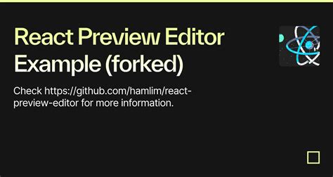 React Preview Editor Example Forked Codesandbox