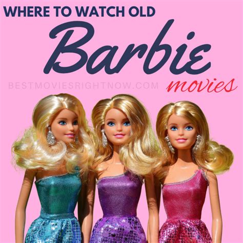 Where To Watch Old Barbie Movies Best Movies Right Now