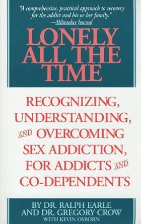 Lonely All The Time Recognizing Understanding And Overcoming Sex