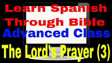 The Lord S Prayer Part 3 Learnspanishthroughbible Blogspot