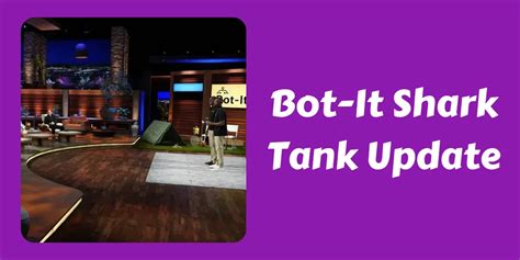 What Happened To Bot-It After Shark Tank? In 2024