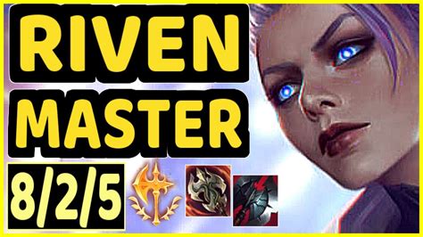 RIVEN 8 2 5 KDA GAMEPLAY EUW Ranked MASTER YouTube