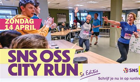 Sns Oss City Run 2024 Adverteren Oss Weekblad Regio Oss Krant En Online