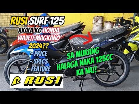 Rusi Surf 125 Akala Ko Honda Wave Magkano Ngayon 2024