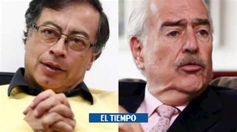 El Duro Cruce De Señalamientos Entre Andrés Pastrana Y Gustavo Petro