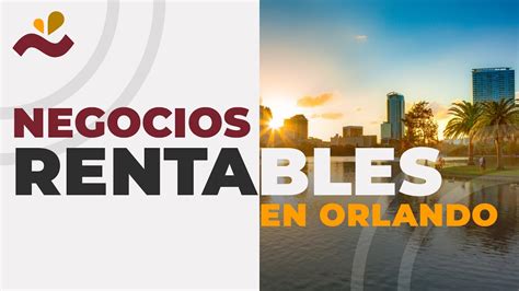 Negocios Rentables En Orlando Negocios Hispanos YouTube