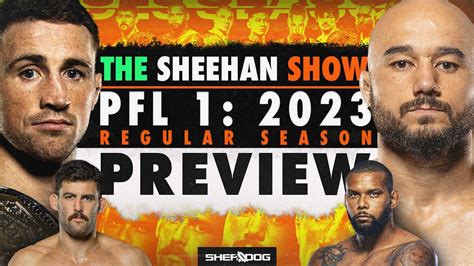 Pfl 1 2023 Regular Season Preview And Predictions The Sheehan Show