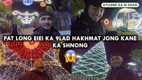 Ka Shnong Ba Itynnad Tam Ki Light Christmas Ha Meghalaya Youtube