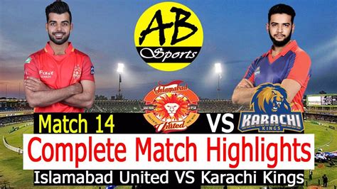 Islamabad United Vs Karachi Kings Match 14 Complete Inning Highlight