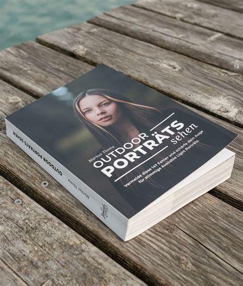 Buchtipp Outdoor Porträts Sehen von Markus Thoma MT Foto Journal