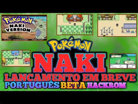 JOGUEI POKÉMON NAKI VERSÃO BETA 1 0 NOVA HACK ROM GBA EM PORTUGUÊS E