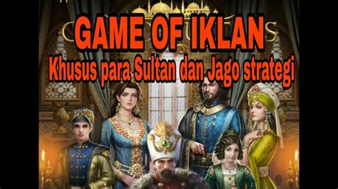 Game Of Sultans Game Yang Sering Ngiklan Dimana Mana Youtube