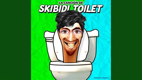 La Canción De Skibidi Toilet Youtube