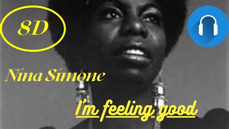 Feeling Good Nina Simone Clip 8d Audio 🎧 Youtube