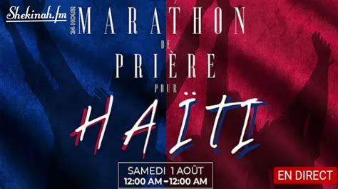 Shekinah fm 24 Heures Marathon De Prières Pour Haïti 24 Hours