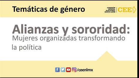 Temáticas de GÉNERO Alianzas y sororidad Mujeres organizadas