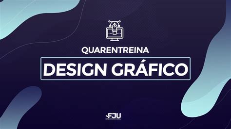 Quarentreina M Dia Fju Design Gr Fico Youtube