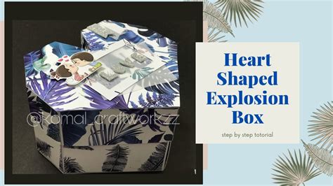 Heart Shaped Explosion Box Handmade T Step By Step Tutorial